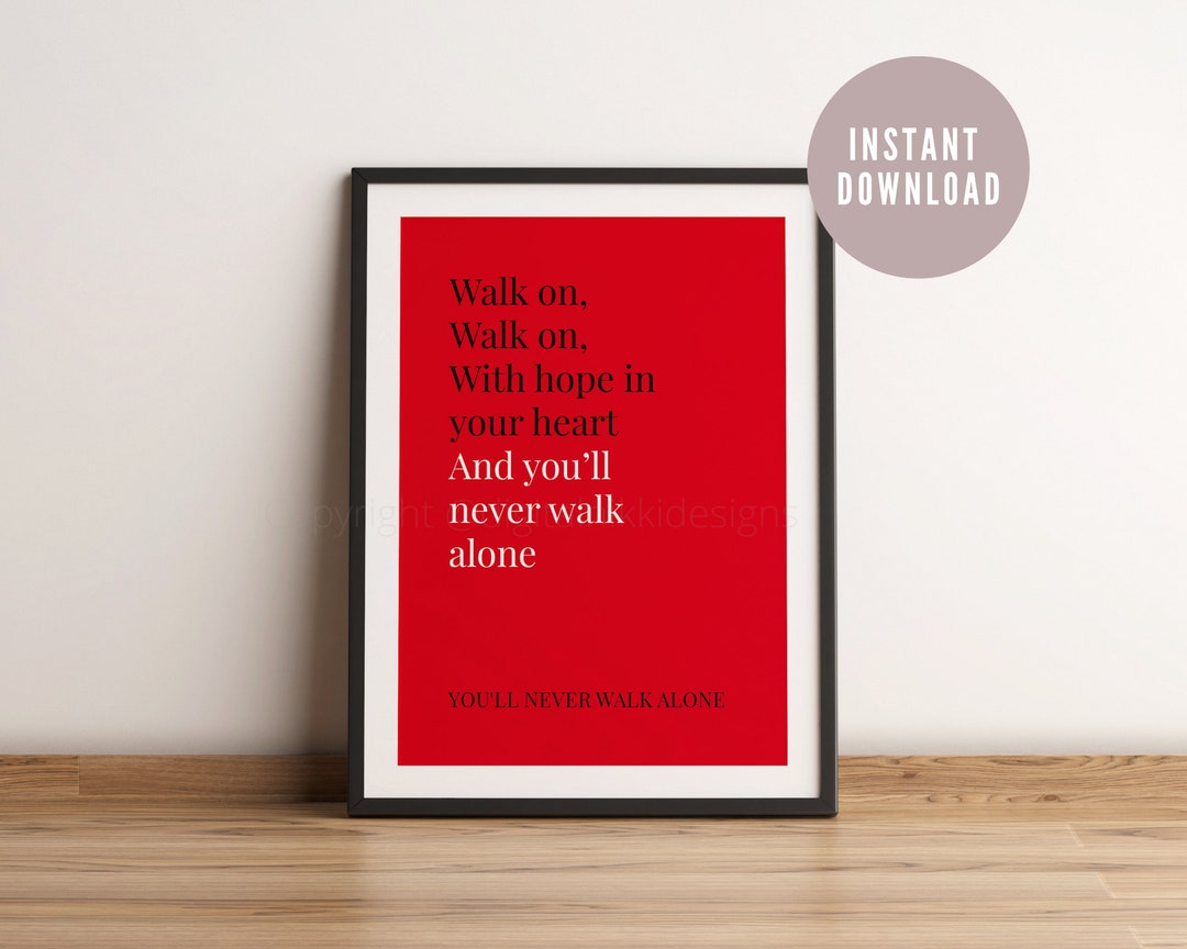 Liverpool F.C You'll Never Walk Alone Lyrics Printable Wall Art - Etsy ...