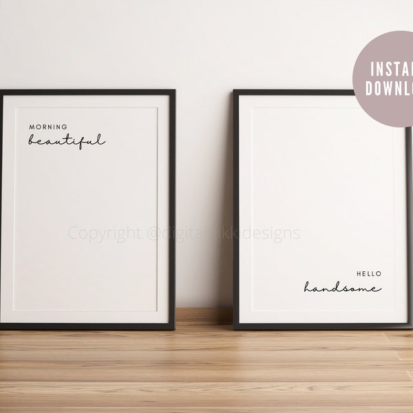 Set of two bedroom prints | Morning Beautiful, Hello Handsome
