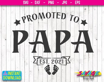 Baby Announcement Svg Promoted to Papa 2021 Cut File Grandparents SVG Papa SVG Cut File Grandpa Clipart-Cricut-Silhouette Cut File
