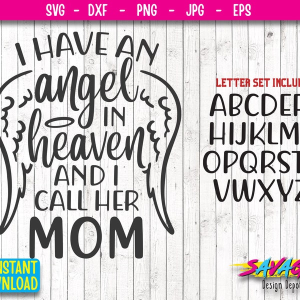 I have an angel in heaven I call her Mom SVG |  Mom Memorial SVG | Mom Angel svg Angel wings svg Cricut Cameo Silhouette Eps Dxf Png