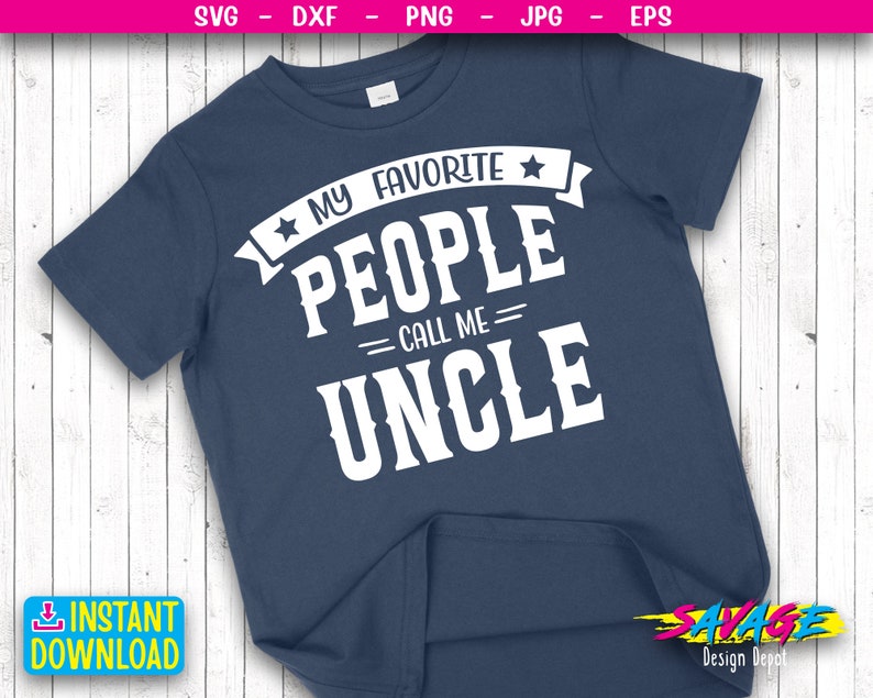 Download My Favorite People Call Me Uncle SVG Uncle Shirt Gift for ...
