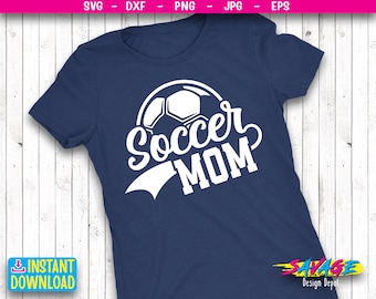 Soccer Mom Svg | V1 Soccer Dad Svg | Funny Soccer Mom Svg | Game day Soccer Shirt, Game Day Svg  | svg file | Png file |