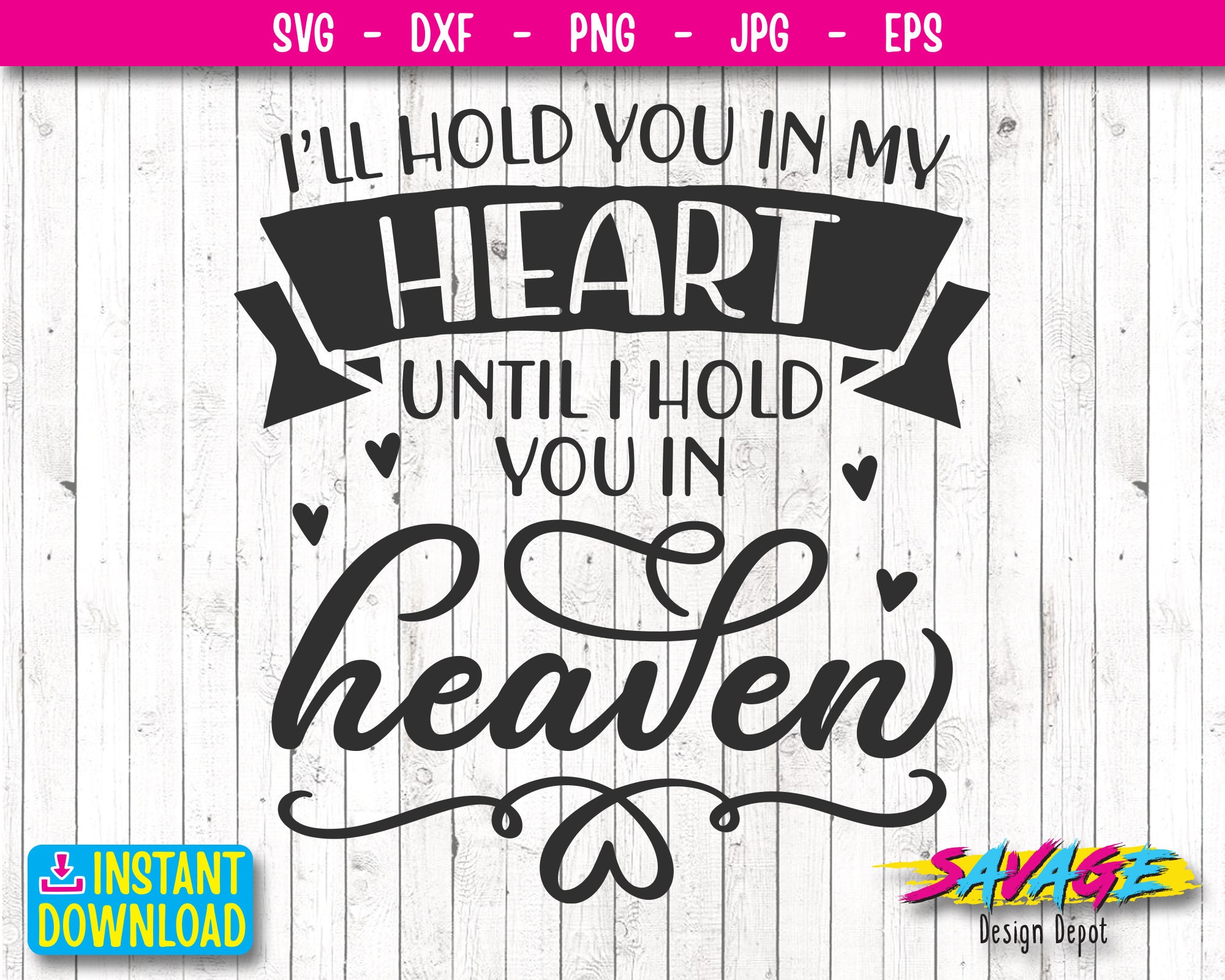 I ll Hold You In My Heart Until I Hold You In Heaven SVG Etsy Ireland
