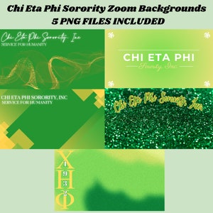 May include: Five digital backgrounds featuring green and gold colors with the text "Chi Eta Phi Sorority, Inc. Service for Humanity" and "Chi Eta Phi Sorority, Inc."