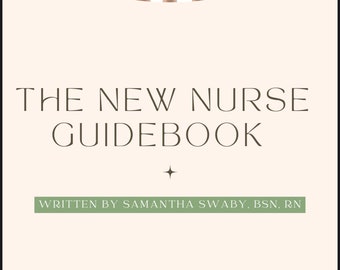 Printable New Nurse Resume | New Nurse Guidebook | New Grad Nurse Workbook | Interview Tips, Unit Essentials, and New Grad Nurse Resources