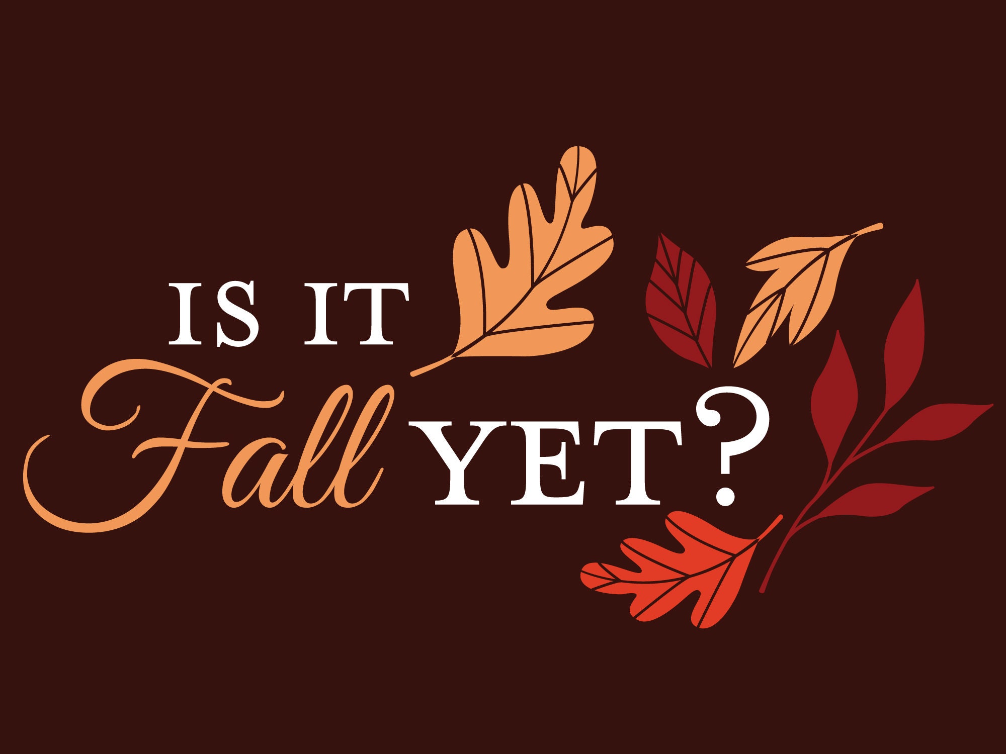 Is It Fall Yet Cricut SVG Commercial Use Etsy