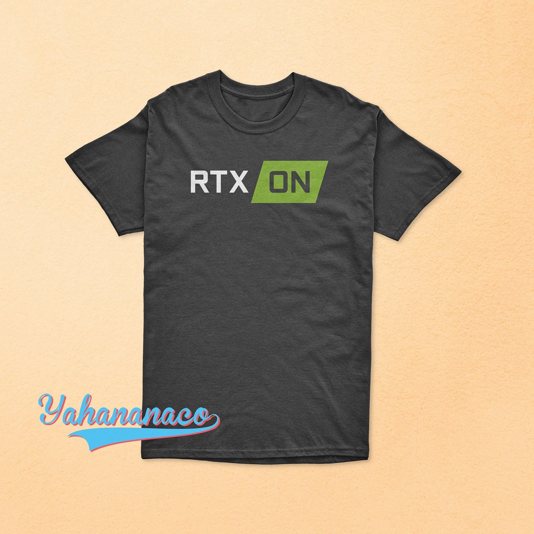 RTX on T-shirt GPU Tech Company Gaming Ray Tracing Geforce
