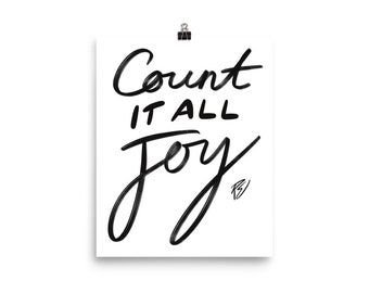 Count It All Joy - 8 x 10 Art Print