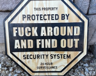 NIUBB Fuck Around and Find Out Yard Sign FAFO Office Window Front Door  Decor Wood Home Security Property Secured By Protected Surveillance 2nd
