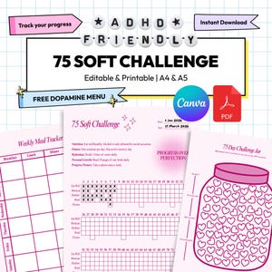 May include: A printable planner with the text "75 Soft Challenge" and "ADHD Friendly." The planner includes a weekly meal tracker, a 75-day challenge jar, and a progress chart. The design is in pink and white.