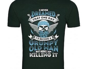 Grumpy Old Man Men's Comedy Gift T-Shirt