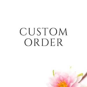 Custom order