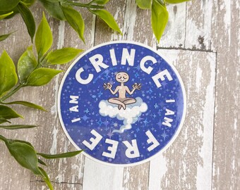 I Am Cringe ~ 3" Sparkle Holo Vinyl Sticker ~ Sticker for Water Bottle ~ Laptop Sticker