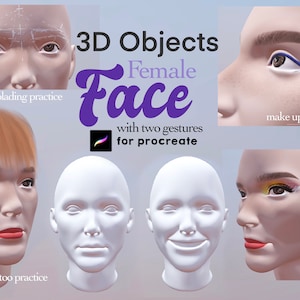 May include: Five 3D female face models for digital art practice. The models are in different poses and expressions, including a neutral face, a smiling face, a face with makeup, a face with microblading, and a face with a tattoo. The text "3D Objects Female Face with two gestures for procreate" is displayed on the image.