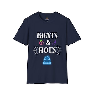 Boats & Hoes Gildan Soft Style Unisex T-Shirt