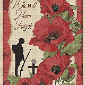 lest we forget remembrance soldier Cross Stitch Chart - Lest We Forget - We will Never Forget - Remembrance