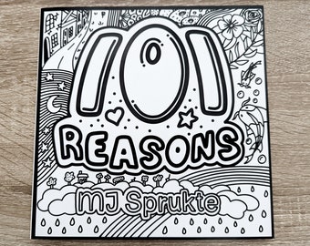 Adult Colouring Book to Help with Mental Health - 101 Reasons - MJ Sprukte