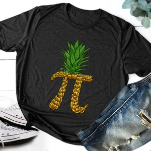 Pi Pineapple Shirt, Happy Pi Day Shirt, Pi Symbol Shirt, Funny Math Gift, Math Teacher Shirt, Mathematics Gift, Math Lover Shirt, Math Shirt