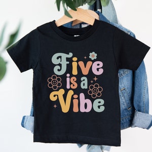 Five is a Vibe shirt, Girls 5th Birthday Shirt, 5 Birthday Shirt, Five Birthday, girls birthday shirt, girls 5 year old birthday shirt,Fifth