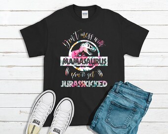 Non scherzare con Mamasaurus otterrai Jurasskicked, camicia Mama Saurus, camicia Mama Saurus Mamasaurus, camicia Mama Dinosaur, mamma divertente