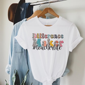 Difference Maker Teacher, Inspirational Teacher Shirt, Teacher Life Shirt, Gift for Teachers, Cute Teacher Shirt, Teacher Appreciation Shirt