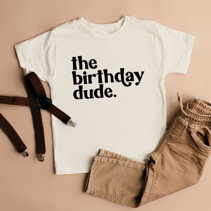 The Birthday Dude Shirt, Birthday Shirt for Boys, Birthday Kids Shirt, Birthday Boy Shirt, Shirts for Boys, Funny Boys Birthday Shirt, Gift
