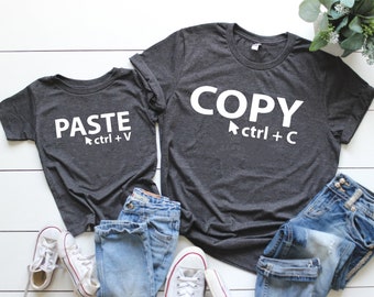 Matching Family Shirt, Funny Family T Shirt, Family Shirt, Mom And Me Shirt, Daddy And Me T Shirt, Copy Paste T-Shirt, Ctrl C Ctrl V T Shirt