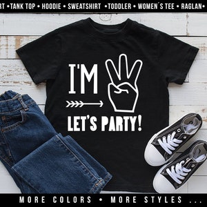 Three Birthday Shirt, Im Three Lets Party, Three Birthday, 3rd Birthday, Three Shirt Girl, Boy ,Toddler Girl,Boy, Three Birthday Shirt