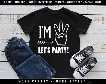 Three Birthday Shirt, Im Three Lets Party, Three Birthday, 3rd Birthday, Three Shirt Girl, Boy ,Toddler Girl,Boy, Three Birthday Shirt