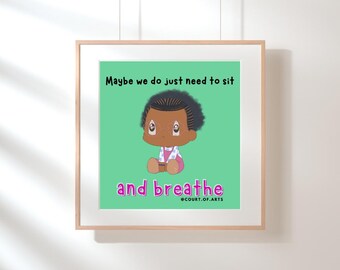 Emotional Regulation "And Breathe!" 12x12 Art Poster - Kid's Poster, Chibi Art Poster, Black Chibi Character | Positive Messages Wall Art