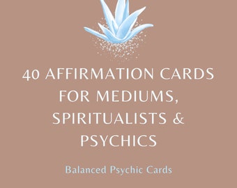 40 Affirmation Cards for Mediums, Spiritualists & Psychics Digital Download