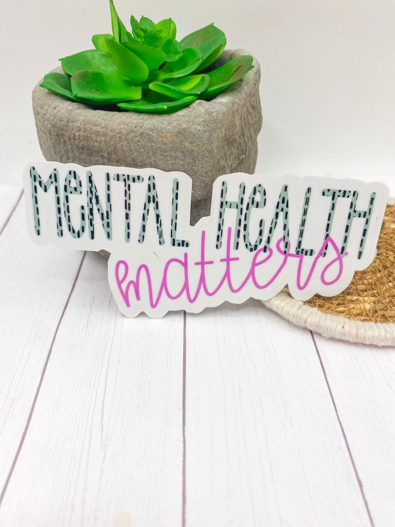 Waterproof Mental Health Matters Sticker School Counselor - Etsy