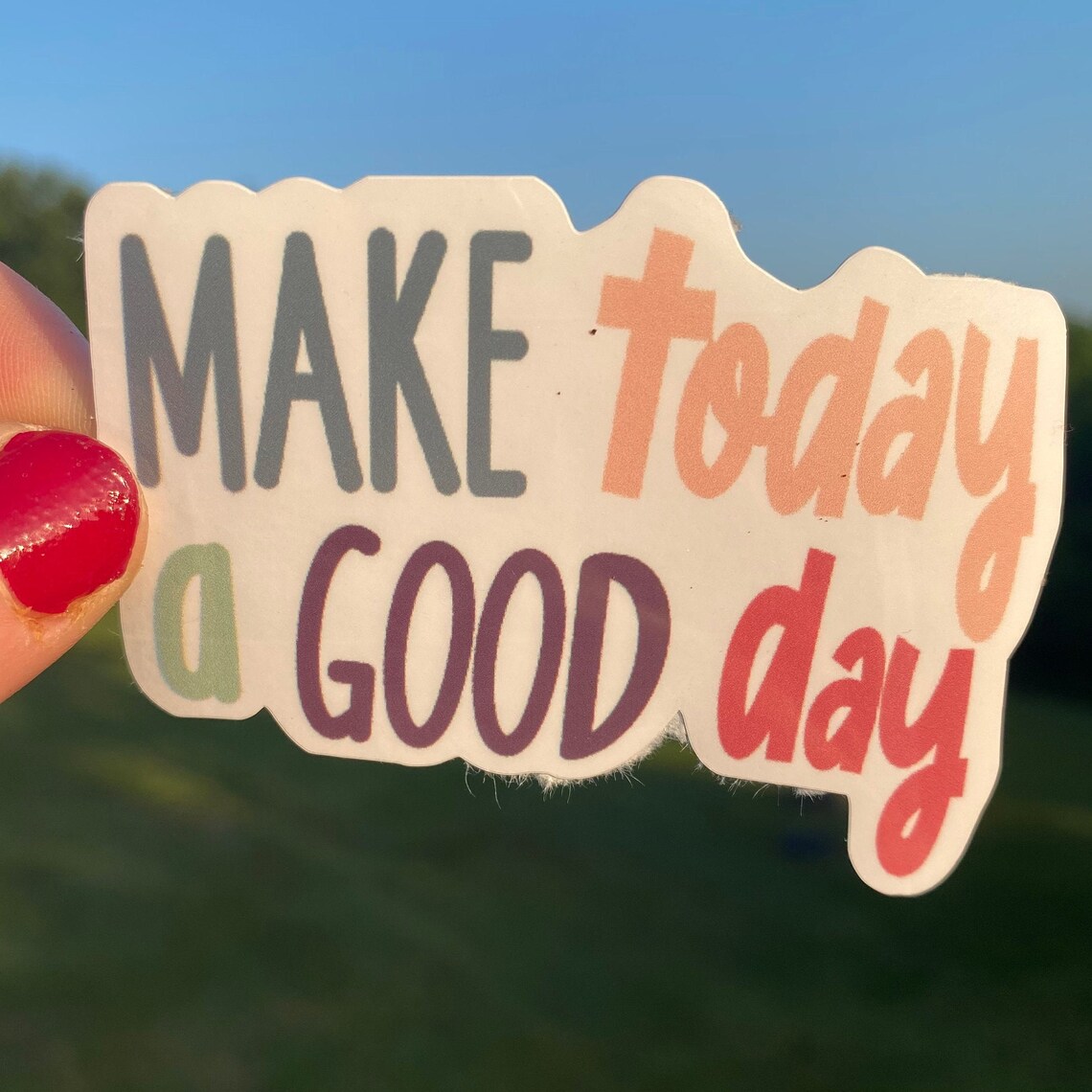 Make today a good day sticker | Etsy