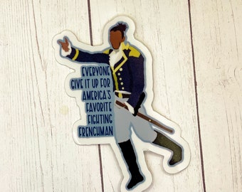 Waterproof Lafayette Hamilton Sticker, America's favorite fighting frenchman, Hamilton sticker, Hamilton gift, Hamilton stocking stuffer