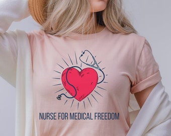 Medical Freedom Nurse, Informed consent, medical freedom, conservative shirt, nurse shirt, Medical Awareness Shirt, Health Freedom Shirt