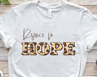 Christian Apparel, Christian Tees, Christian T-Shirts, Faith Shirt, Religious Clothing, Jesus Clothing, Grace, Bible verse, Rejoice in Hope