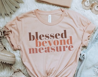 Blessed Shirt, Blessed Tshirt, Blessed Tshirts, Womens Shirt, Womens Tshirt, Womens Shirts, Blessed Top, Blessed, Comfy Shirt