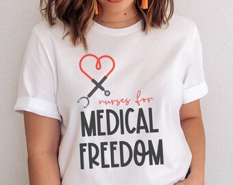 Nurse shirt, Medical Freedom Shirt, Resist Tyranny, Freedom tee, Patriotic T-Shirt, Health Freedom Tee, Strong Mom Shirts, Informed Mother