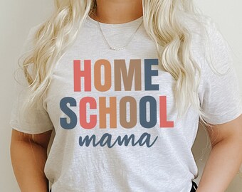 Homeschool Mama Shirt, Homeschool Mom Shirt, Home School Teacher Gift, Homeschool Mama Tee, Homeschool Life, Homeschool Mom sweater