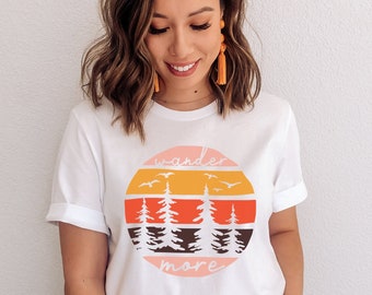 Wander More Shirt, Mountain T Shirt, Camping Girls Shirt, Camping T Shirt, Travel Shirt, Nature T Shirt, Hiking Shirt, Graphic Tee, travel