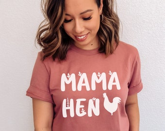 Chicken Shirt, Farm Tees, Chicken Lover Shirt, Mama Hen Shirt, Mother Hen Shirt, funny chicken shirt, farmer tee, farmer gift, Country Girl
