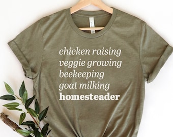 Homesteader T-shirt, Homesteading shirt, small farm, hobby farmer tee, goat lover gift, gift for homesteader, prepper gift