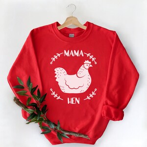 Chicken Sweatshirt, Farm sweater, Chicken Lover Shirt, Mama Hen TShirt, Mother Hen Shirt, funny chicken sweatshirt, farmer gift, mama shirt