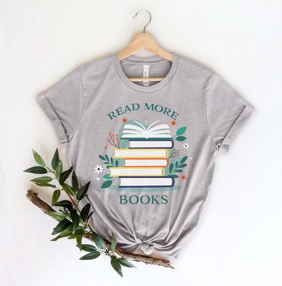 Read shirt, Bookish, Librarian Gifts, Book Nerd Shirt, Read More Books Tee, Reading Tshirt, Book Worm shirt, Literary T-Shirt, teacher shirt