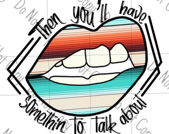Koe Wetzel PNG, Country Music Shirt, Country Music PNG, Something to talk about