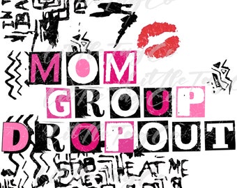 Mom group drop out, mean girls PNG, Mama PNG