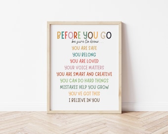 Before You Go Be Sure To Know Classroom Student Affirmation Poster, Kids Positive Inspirational Wall Art, Motivational Daily Affirmation