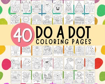 40 Do A Dot Activity Pages, Dot Marker Worksheet, Do a Dot Marker Coloring, Printable Dot Sticker, Dot to Dot Worksheet, Dot-to-dot Coloring