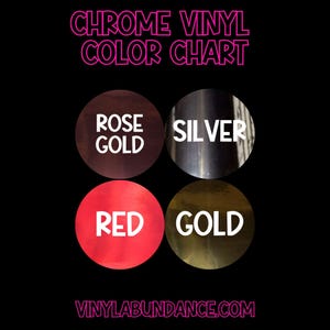 May include: Color chart for chrome vinyl in four colors: rose gold, silver, red, and gold.