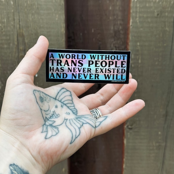 We've always existed - Transgender Pride Holographic Sticker - ftm, mtf, nonbinary, queer, trans, genderqueer